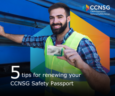 Five tips to renew your CCNSG Safety Passport